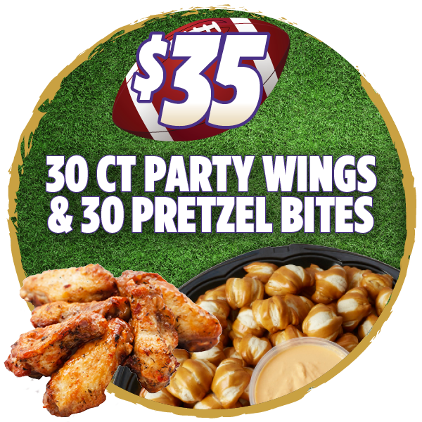 30 ct Party Wings & 30 Pretzel Bites with Dip - $35