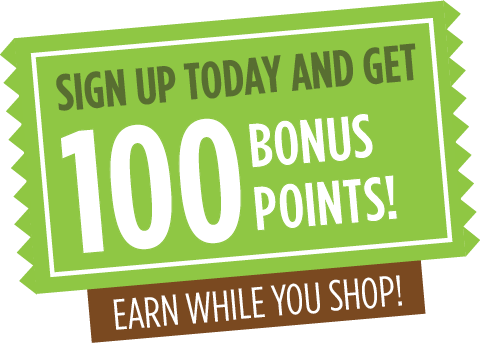 Sign up today & Get 100 Bonus Points!