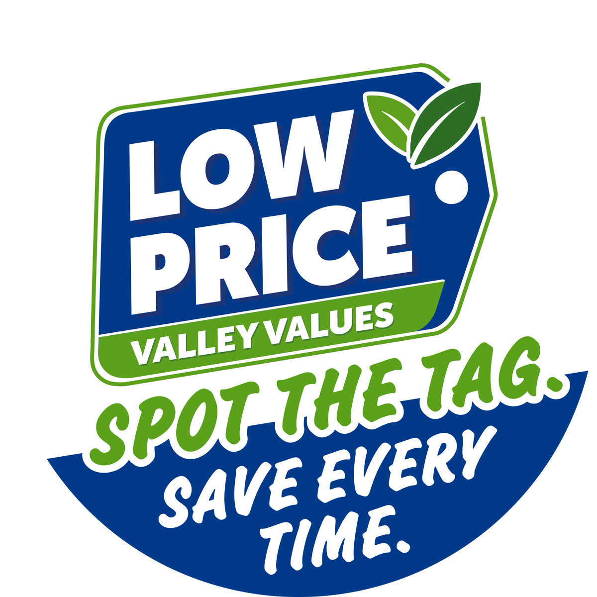Low Price Valley Values - Spot the Tag, Save Every Time